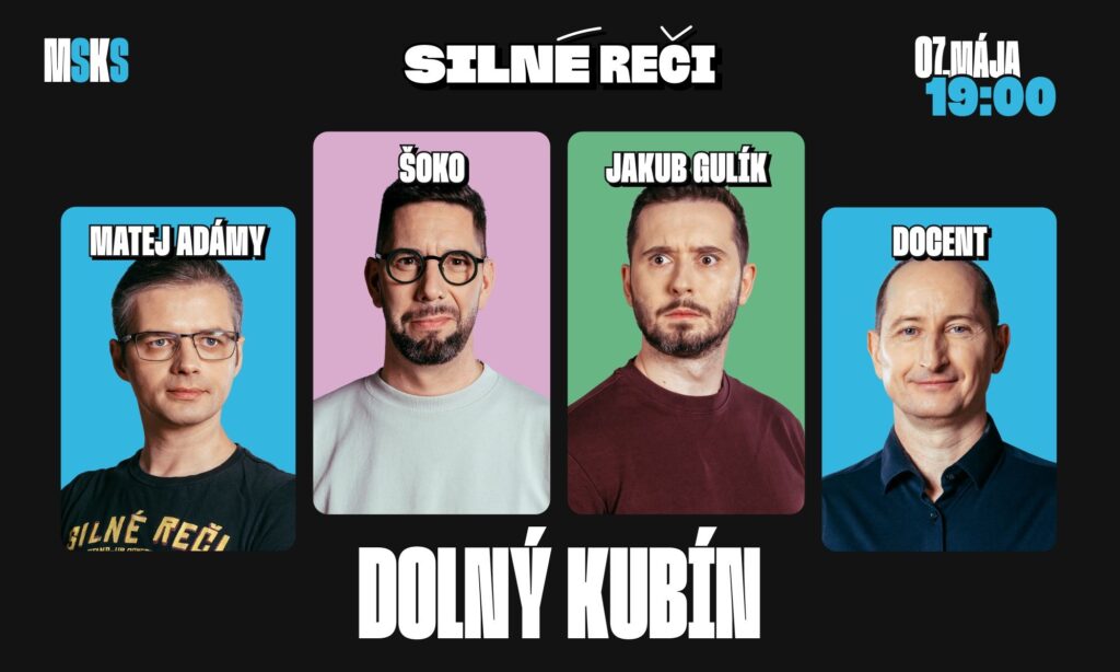 Silné reči v Dolnom Kubíne