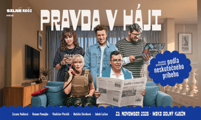 PRAVDA V HÁJI  v Dolnom Kubíne